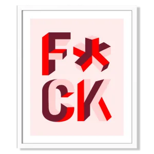 Framed Print, F*ck